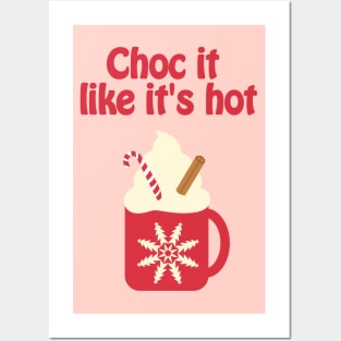 Choc it like its hot - cozy Christmas Posters and Art